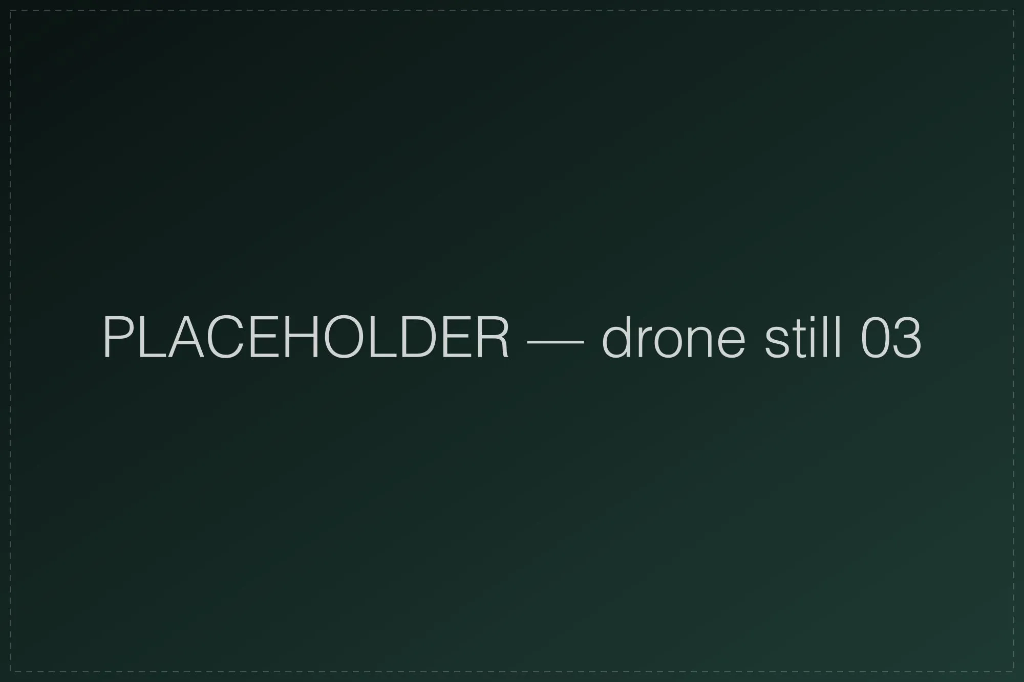 Placeholder drone still 03
